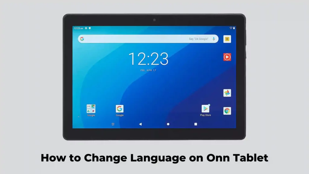 How to Change Language on Onn Tablet